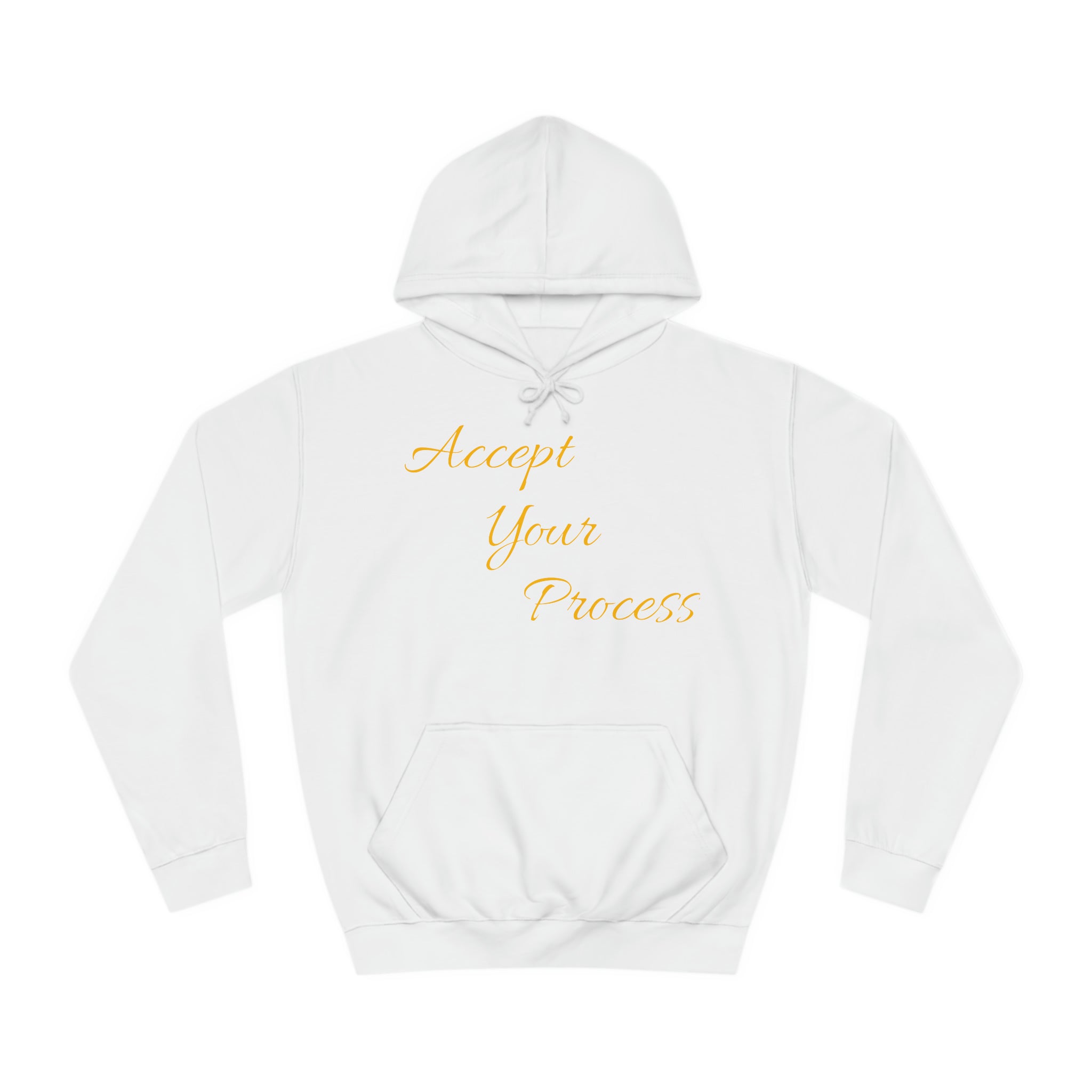 Unisex College Hoodie- Accept Your Process