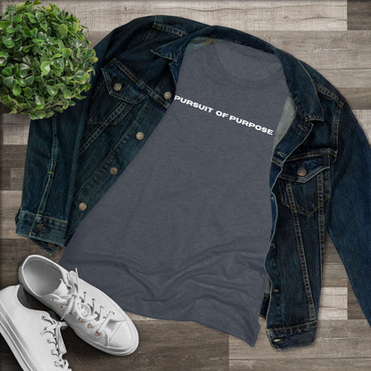 Women's Triblend Tee-PURSUIT OF PURPOSE