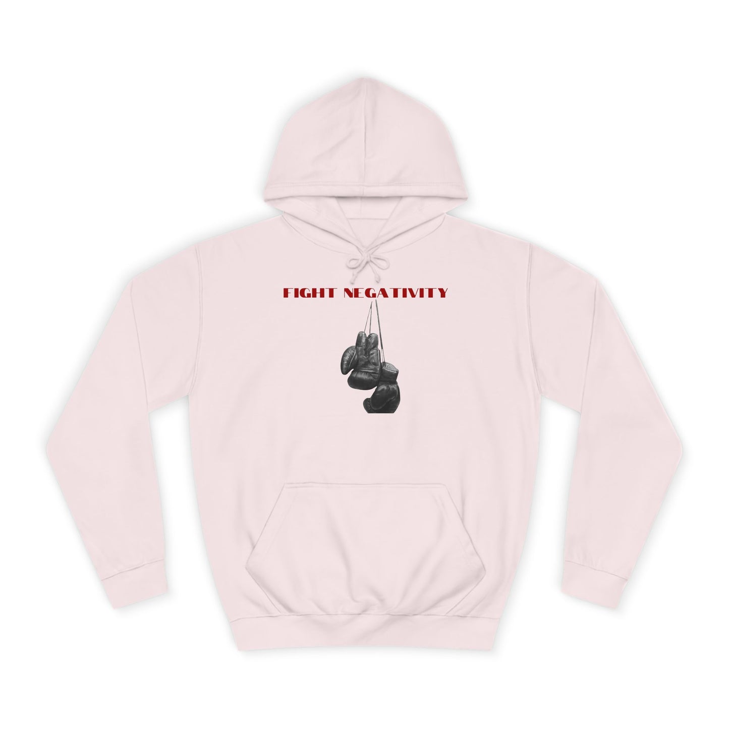 Unisex College Hoodie-FIGHT NEGATIVITY