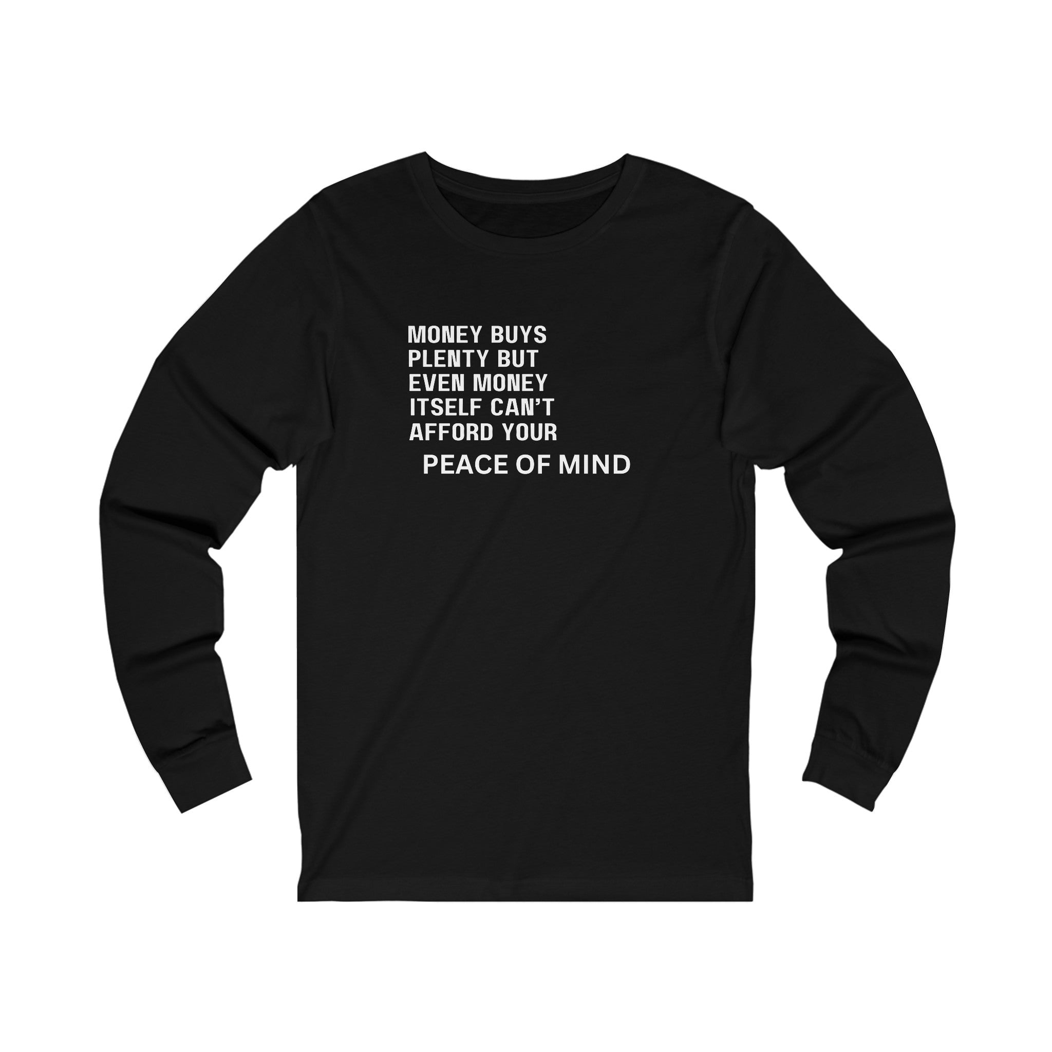 Unisex Jersey Long Sleeve-$$ Can't Buy Peace Of Mind