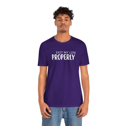 Unisex Jersey Short Sleeve-EXIT PROPERLY