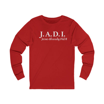 Unisex Jersey Long Sleeve-Jesus Already Did It "J A D I"