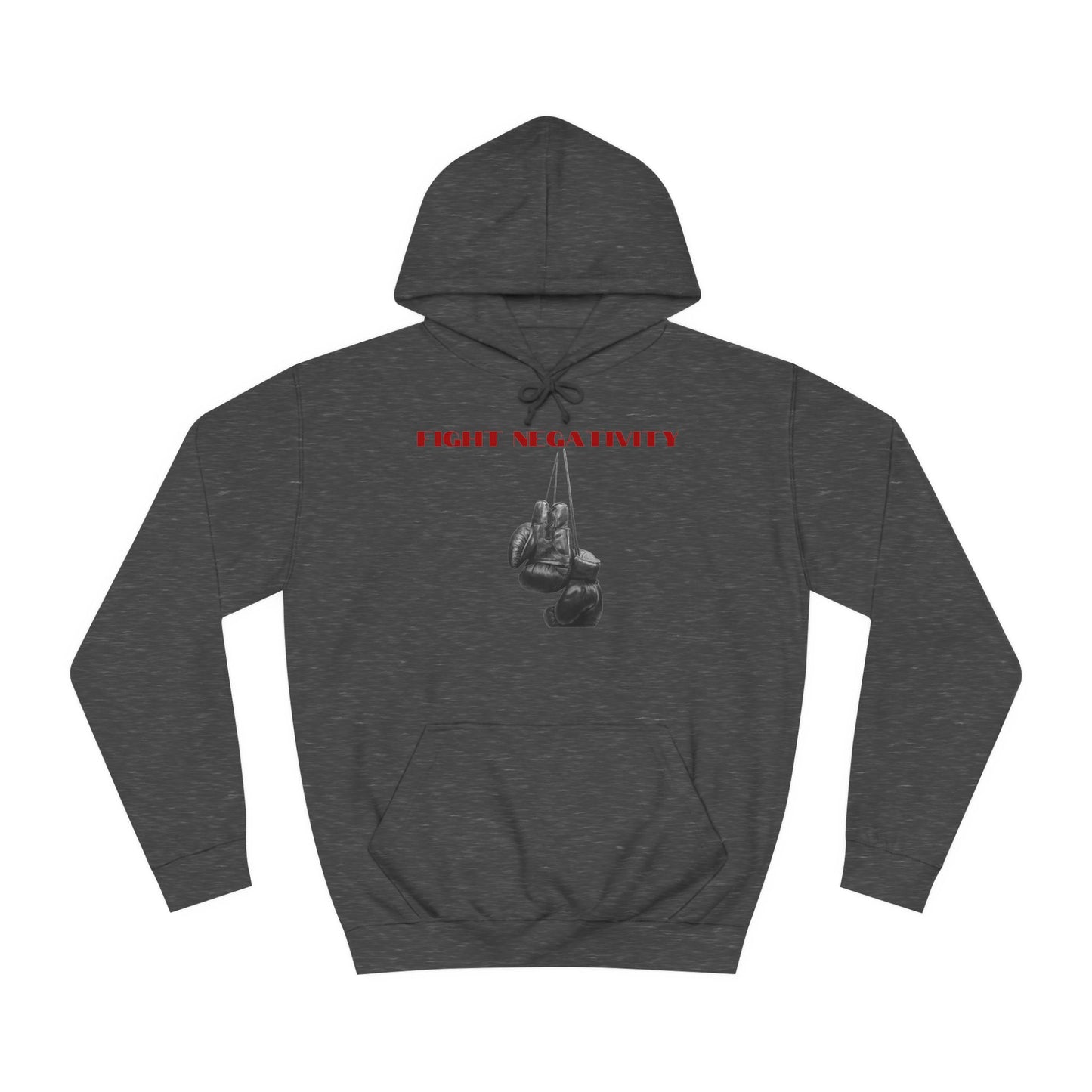 Unisex College Hoodie-FIGHT NEGATIVITY