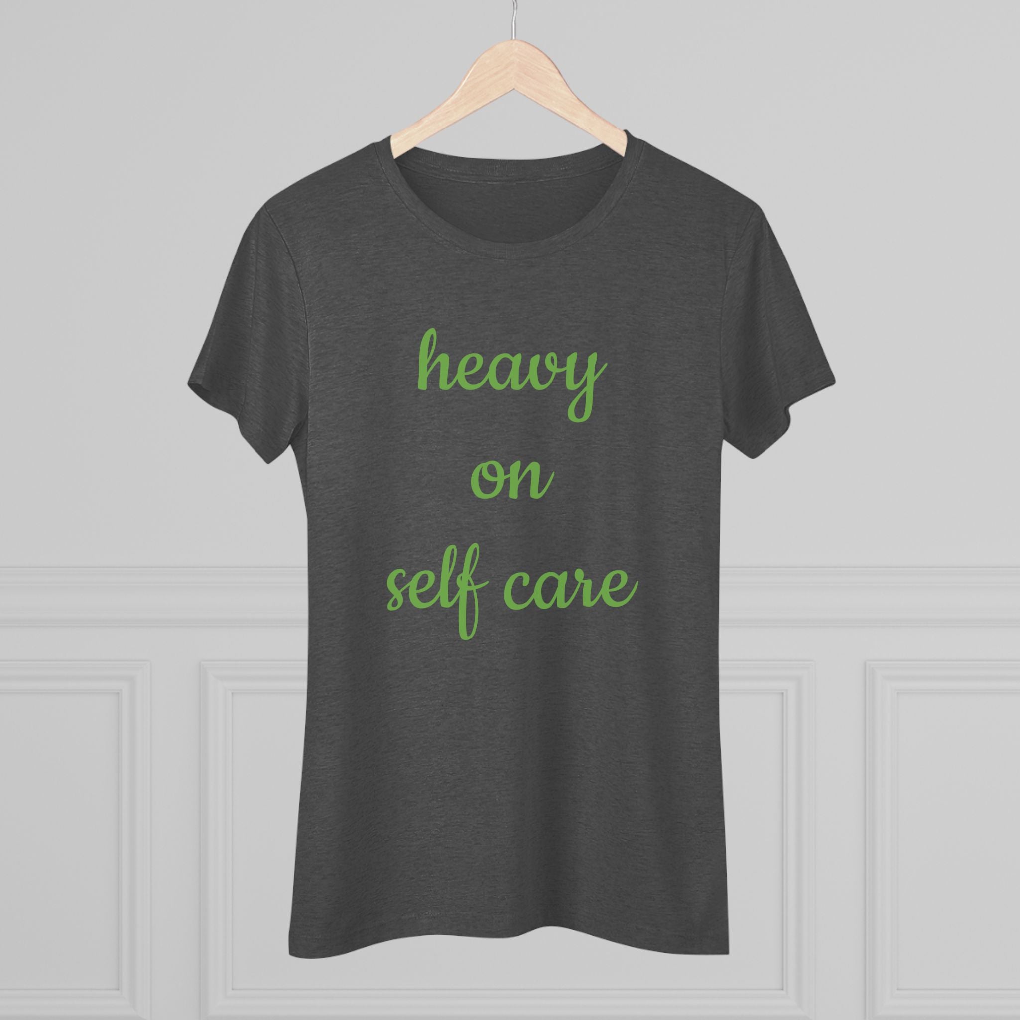 Women's Triblend Tee-Heavy On Self Care