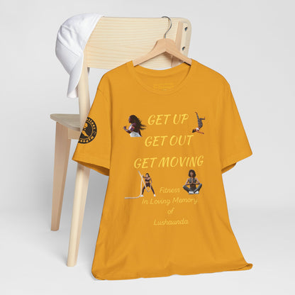 Unisex Jersey Short Sleeve GET UP-GET OUT-GET MOVING