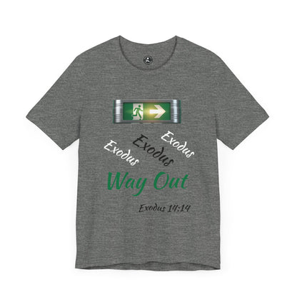 Unisex Jersey Short Sleeve-Exodus Way Out