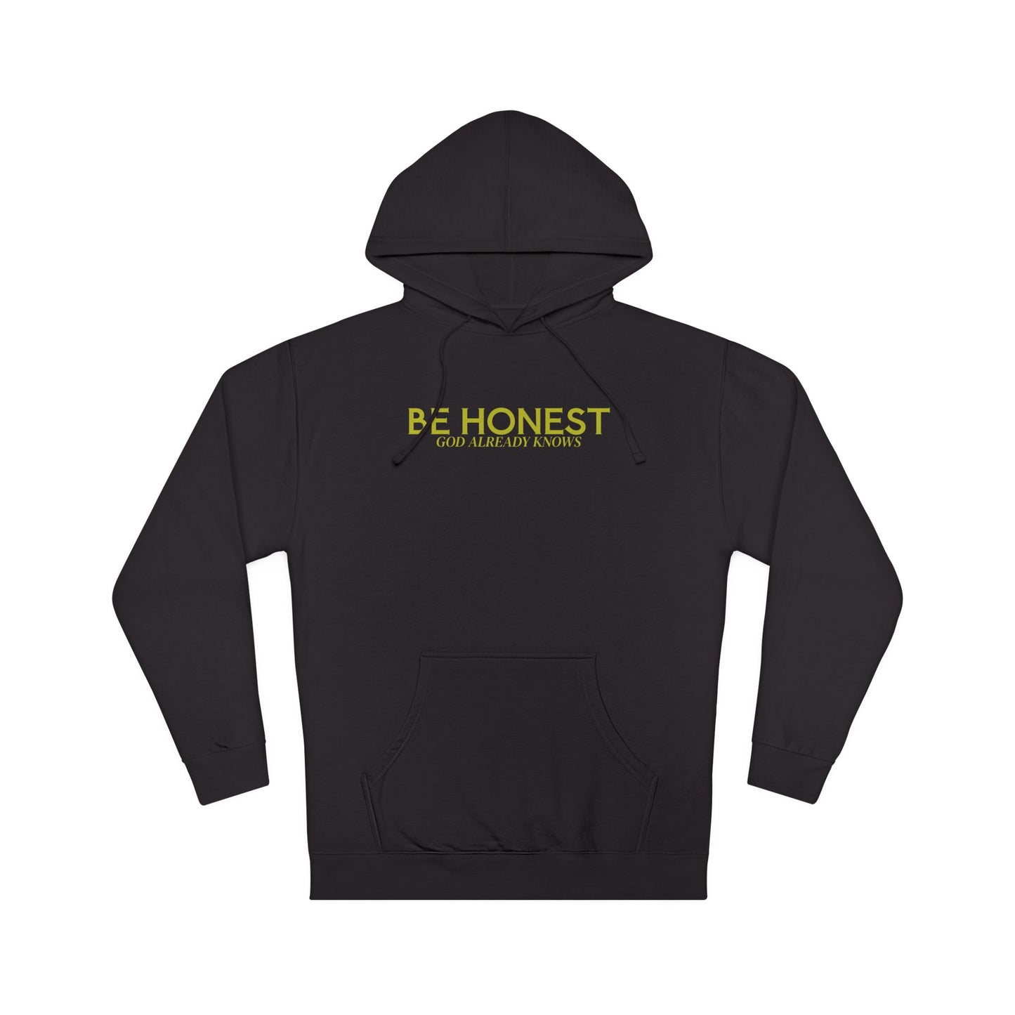 Hoodie — "BE HONEST GOD ALREADY KNOWS" Minimal White Comfort Pullover