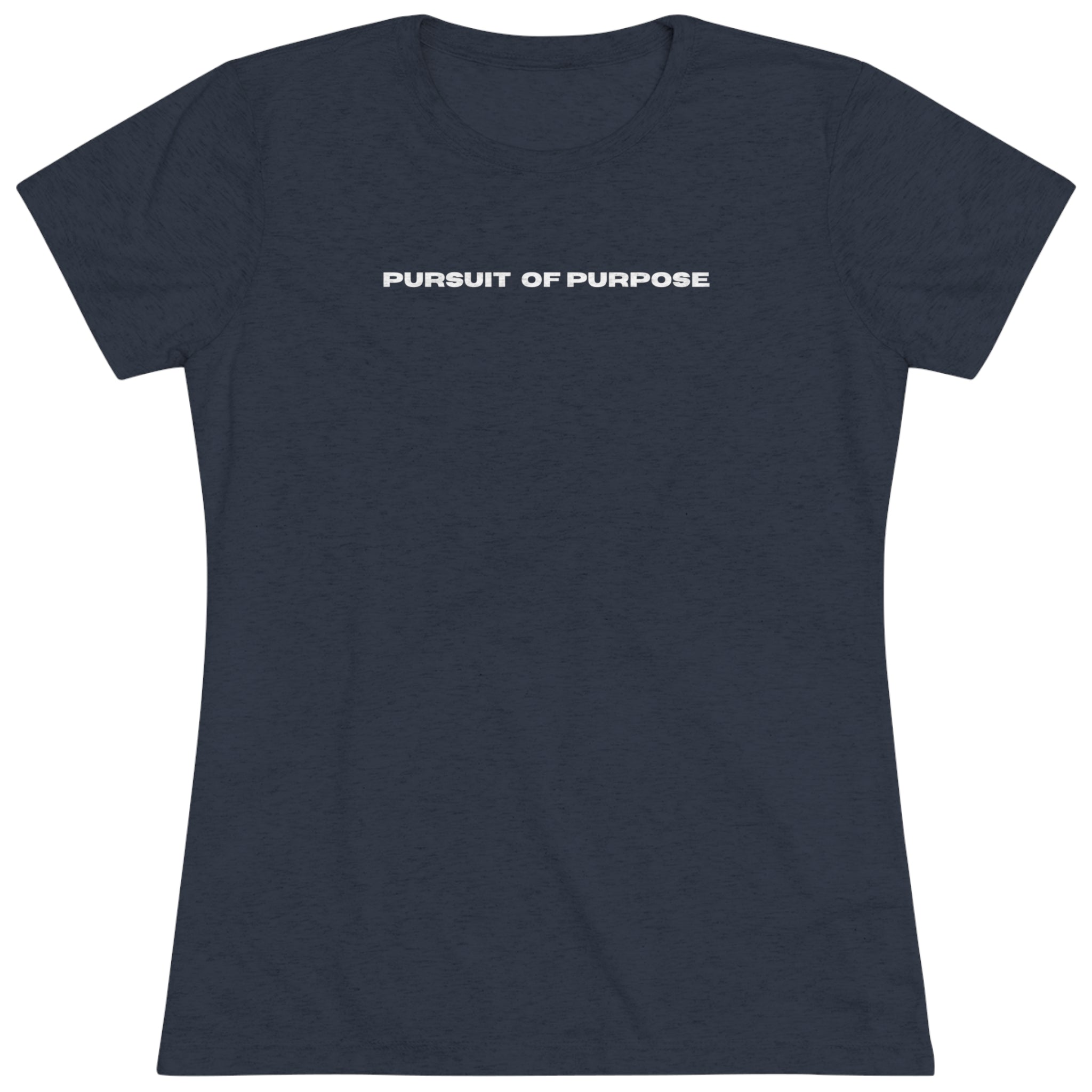 Women's Triblend Tee-PURSUIT OF PURPOSE