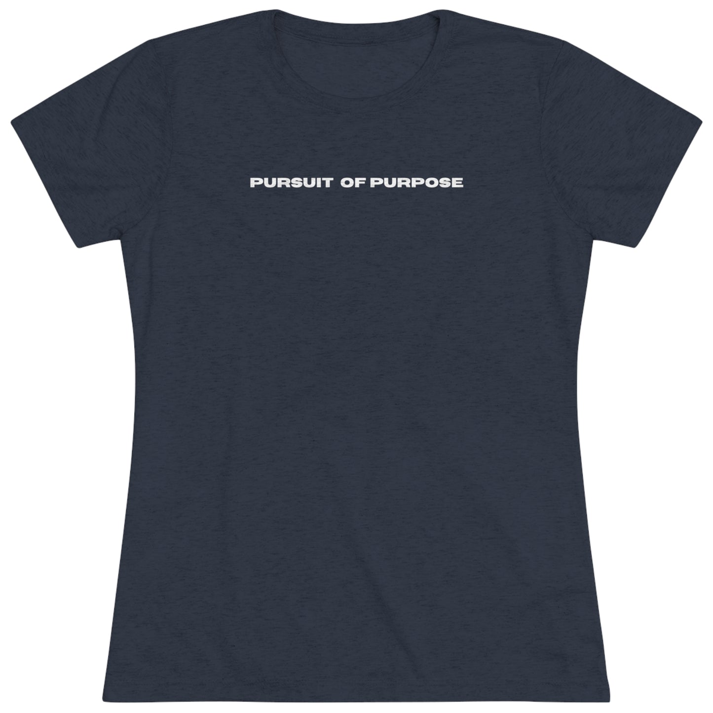 Women's Triblend Tee-PURSUIT OF PURPOSE