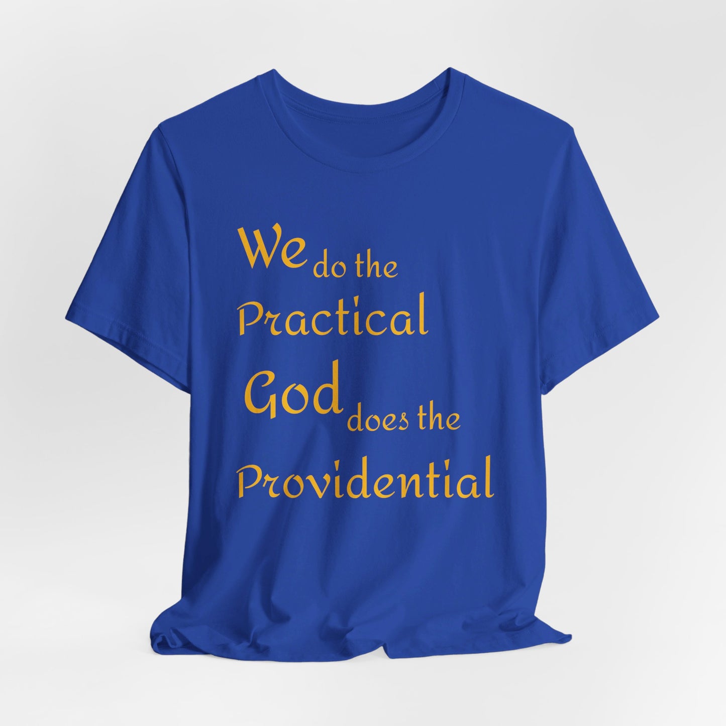 Unisex Jersey Short Sleeve -Practical/Providential