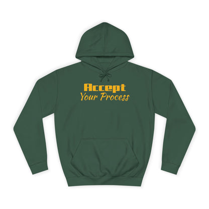 Suggest to SIZE UP-Waistband snug fit-Unisex College Hoodie- Accept Your Process