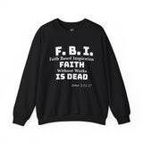 Unisex Heavy Blend™Faith Based Inspiration "F  B  I" Crewneck Sweatshirt