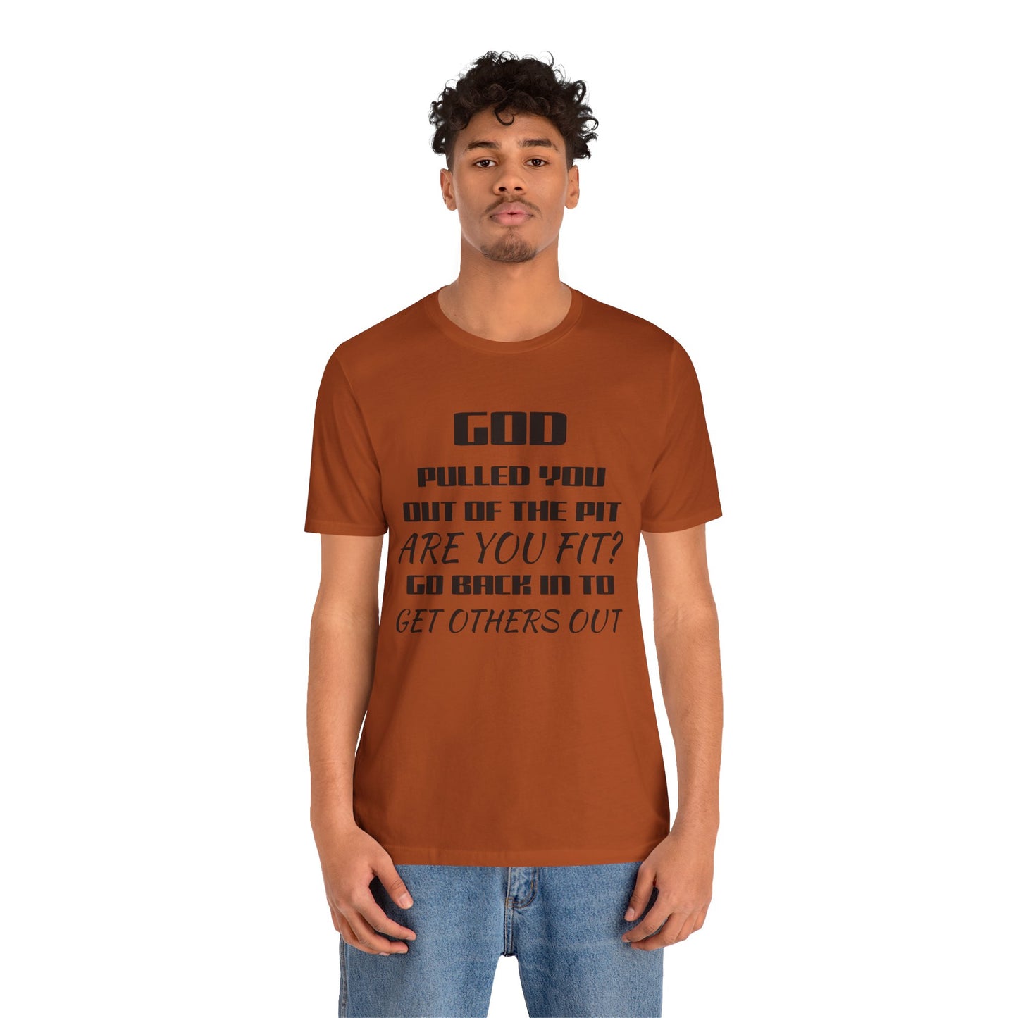 Unisex Jersey Short-Sleeve-GOD PULLED YOU OUT