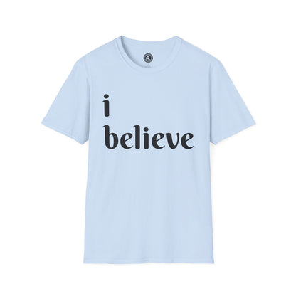 Unisex Softstyle Short Sleeve-I Believe