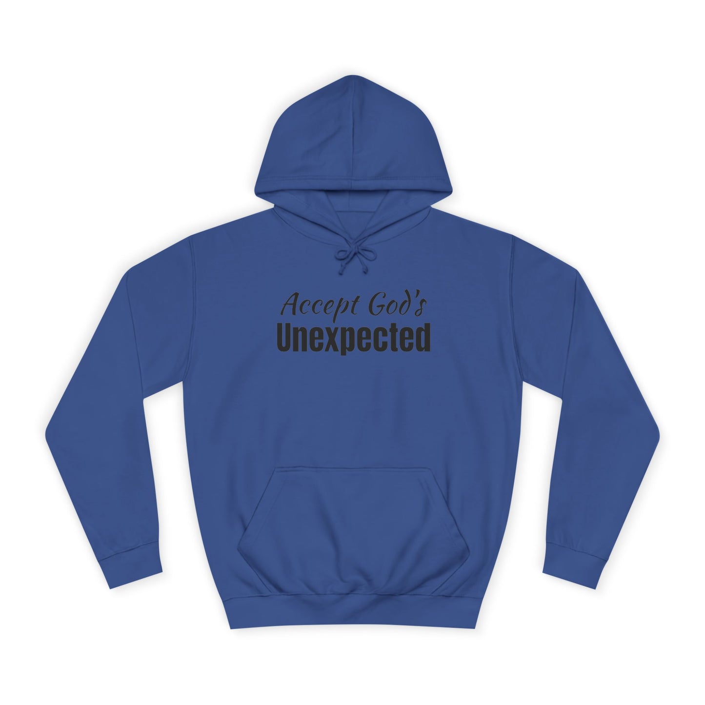 Unisex College Hoodie-Accept God's UNEXPECTED