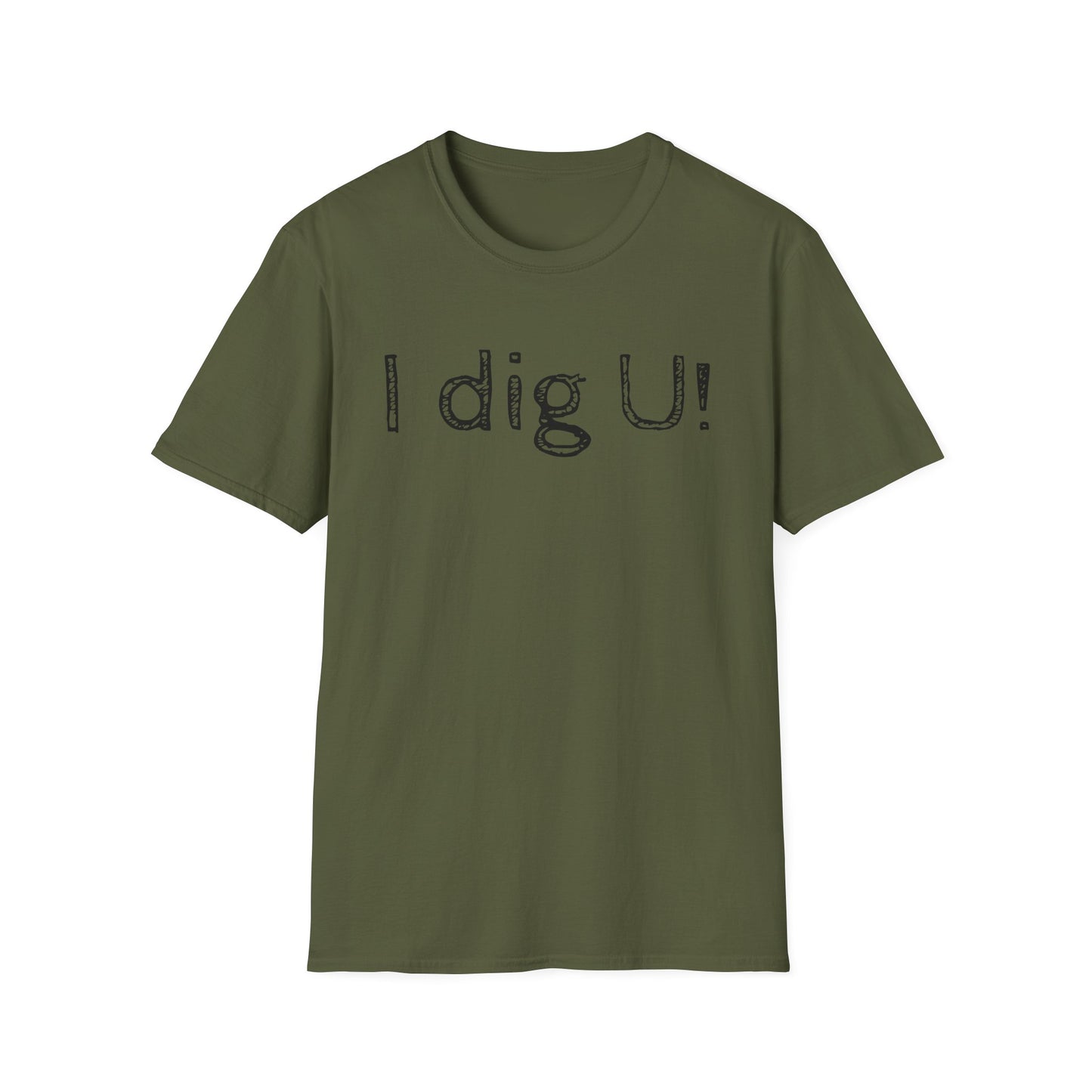 Unisex Softstyle- I dig U!