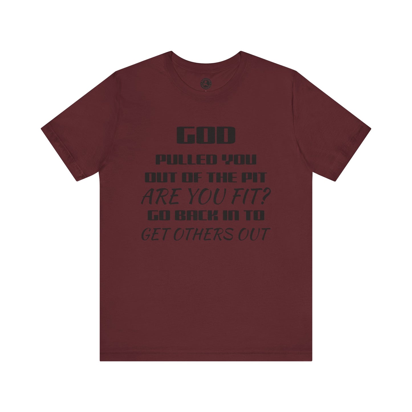 Unisex Jersey Short-Sleeve-GOD PULLED YOU OUT