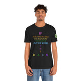 Graphic Tee —"RAINBOW" Inspirational Shirt 1