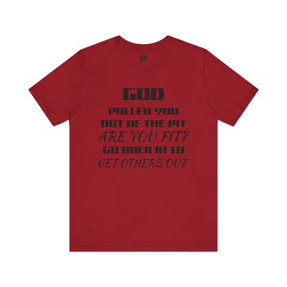 Unisex Jersey Short-Sleeve-GOD PULLED YOU OUT