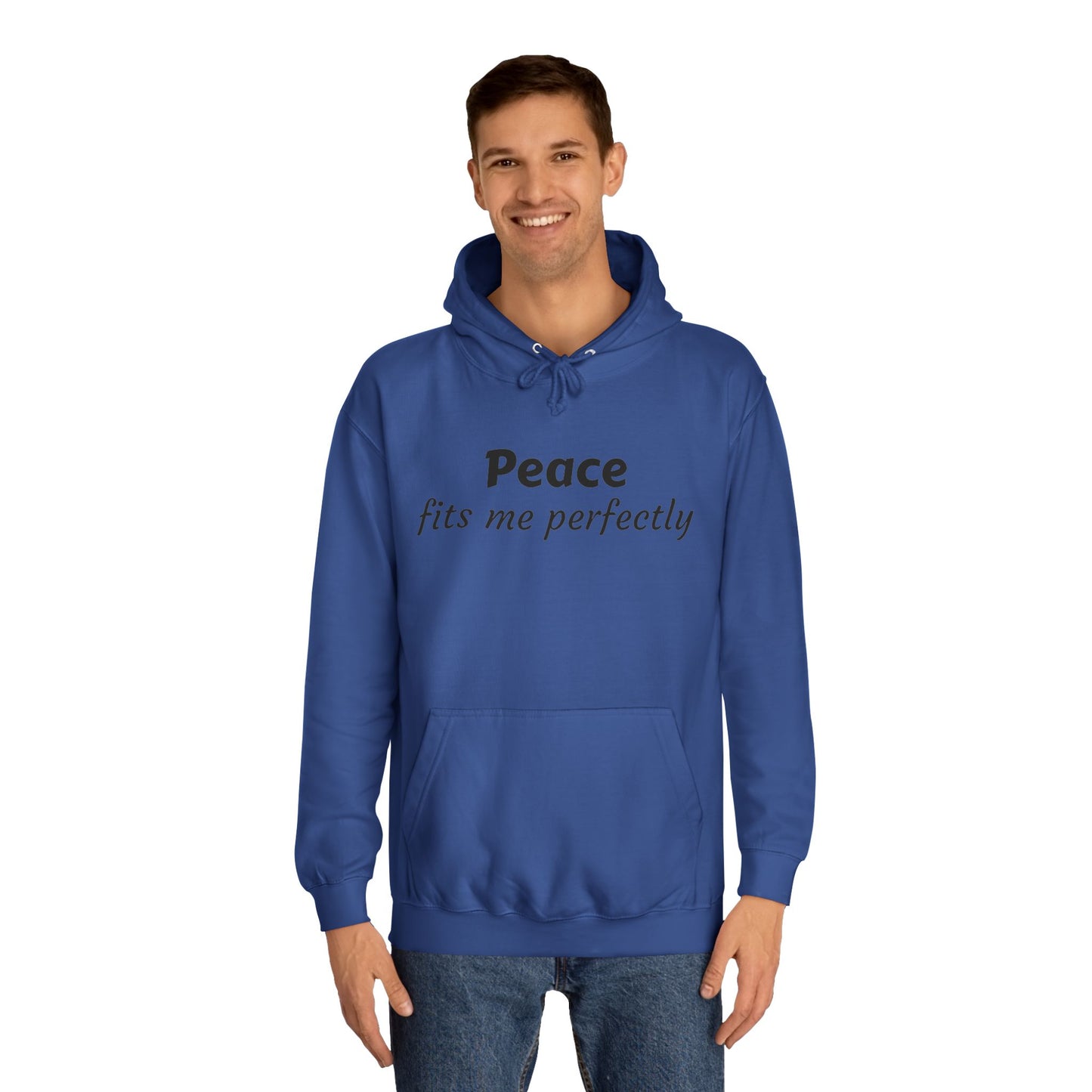 Unisex College Hoodie-Peace fits me perfectly