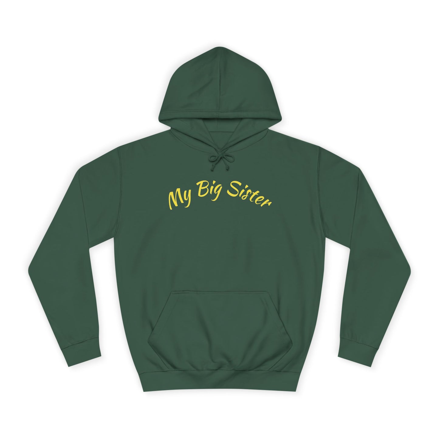 My Big Sister Hoodie — "Goes Above and Beyond" Gift Hoodie w/back print