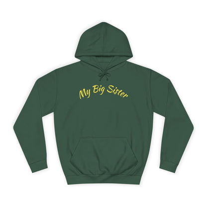 My Big Sister Hoodie — "Goes Above and Beyond" Gift Hoodie w/back print