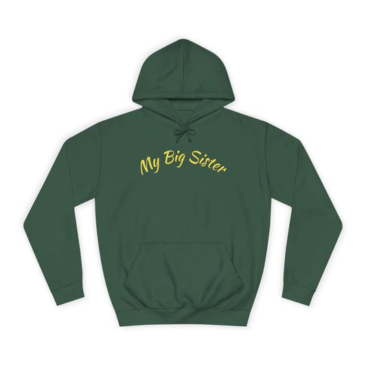 My Big Sister Hoodie — "Goes Above and Beyond" Gift Hoodie w/back print