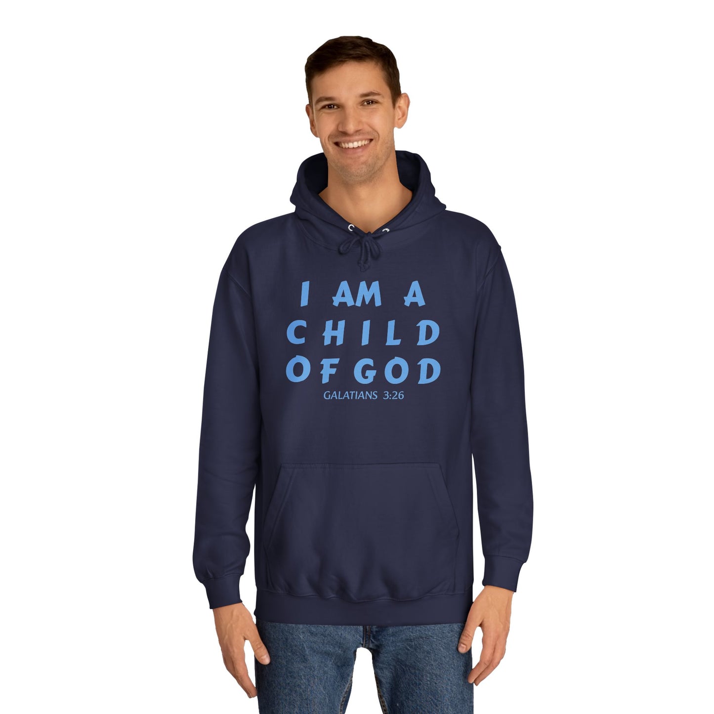 Unisex College Hoodie-I AM A CHILD OF GOD