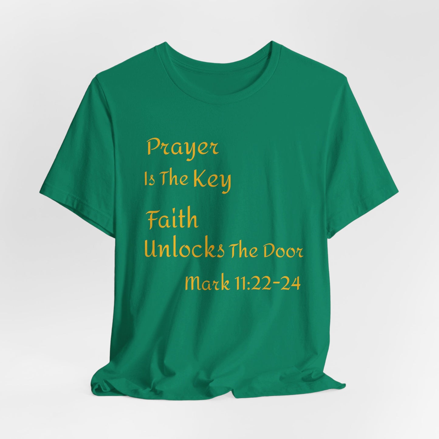 Unisex Jersey Short Sleeve Prayer Is The Key-Faith Unlocks The Door