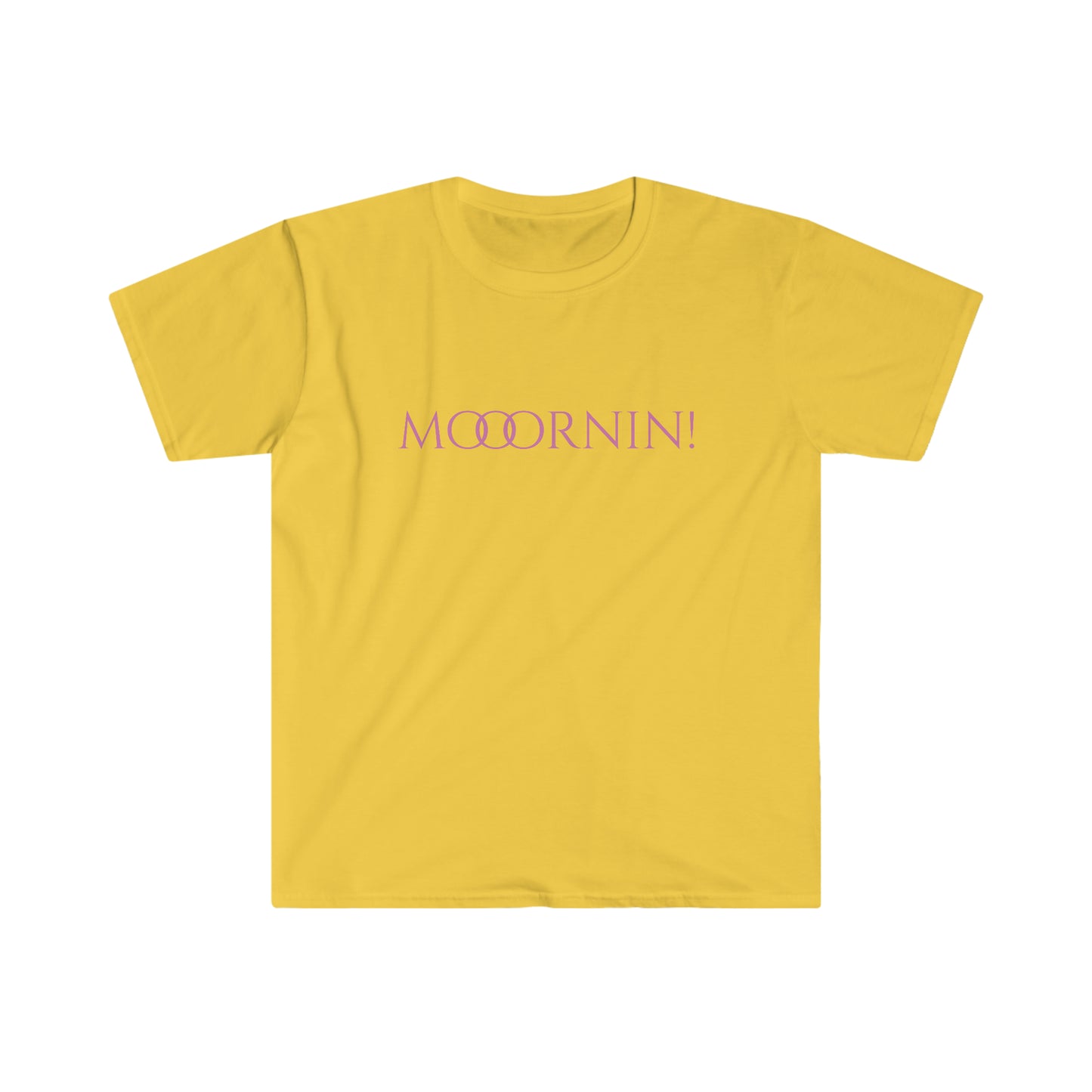 Unisex Softstyle T-Shirt-Mooornin!