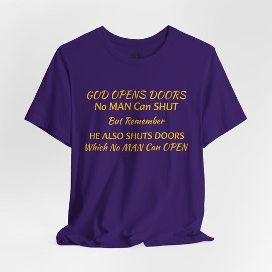 Unisex Jersey Short Sleeve-God Opens & Closes Doors