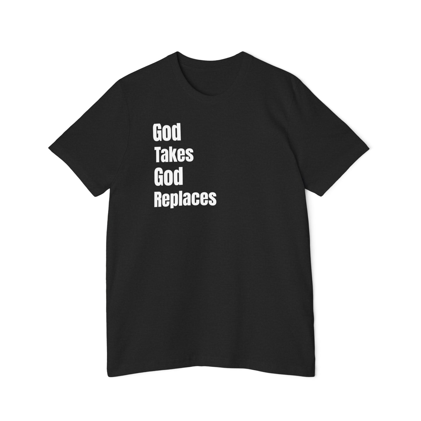 Unisex Short-Sleeve Jersey T-Shirt- God Takes It-God Replaces It