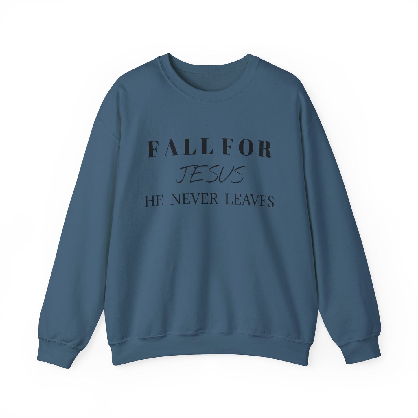 Unisex Heavy Blend™ Crewneck Sweatshirt-Fall For Jesus-He Never Leaves