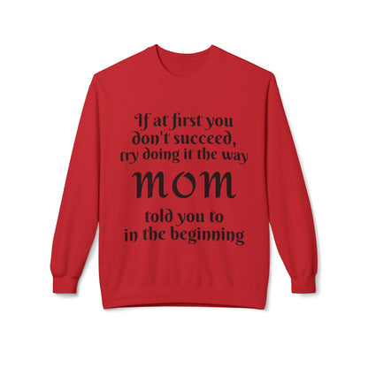 Unisex Midweight Softstyle Fleece Crewneck Sweatshirt-MOM TOLD YOU