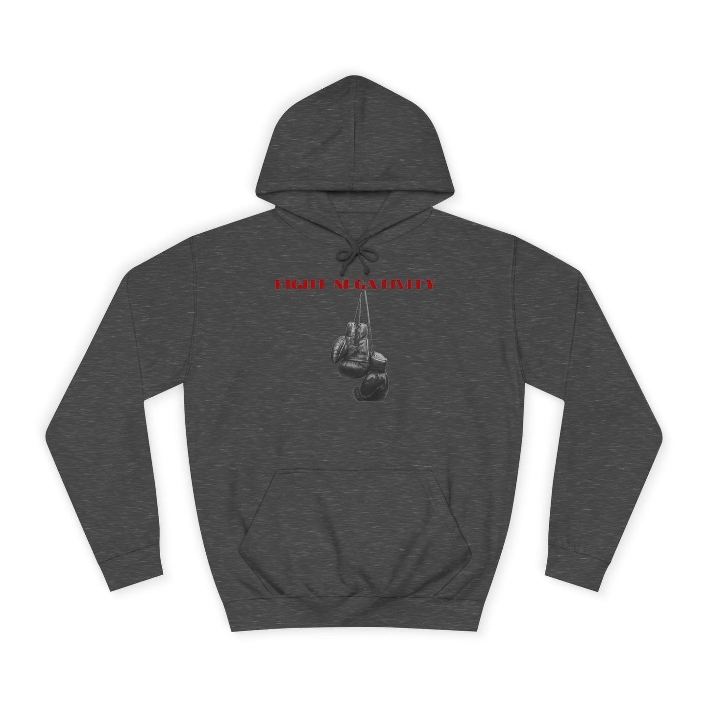 Unisex College Hoodie-FIGHT NEGATIVITY