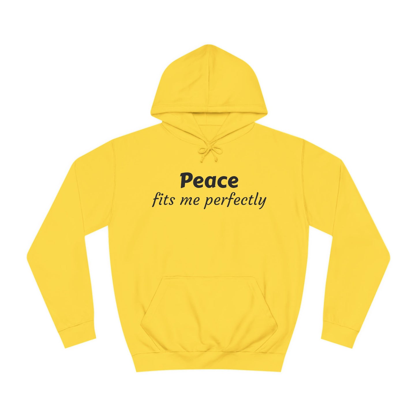 Unisex College Hoodie-Peace fits me perfectly