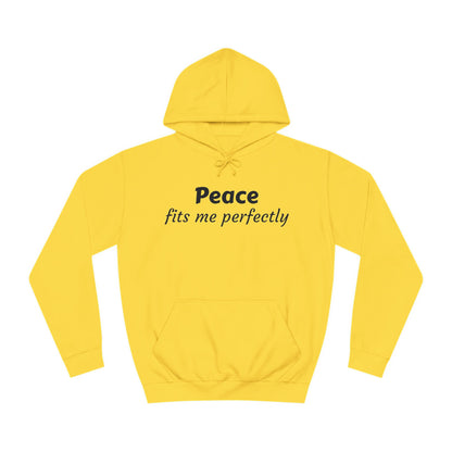 Unisex College Hoodie-Peace fits me perfectly