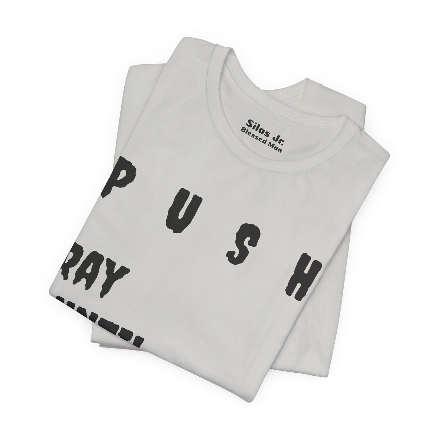 Unisex Softstyle-Pray Until Something Happens (PUSH) -Silas Jr