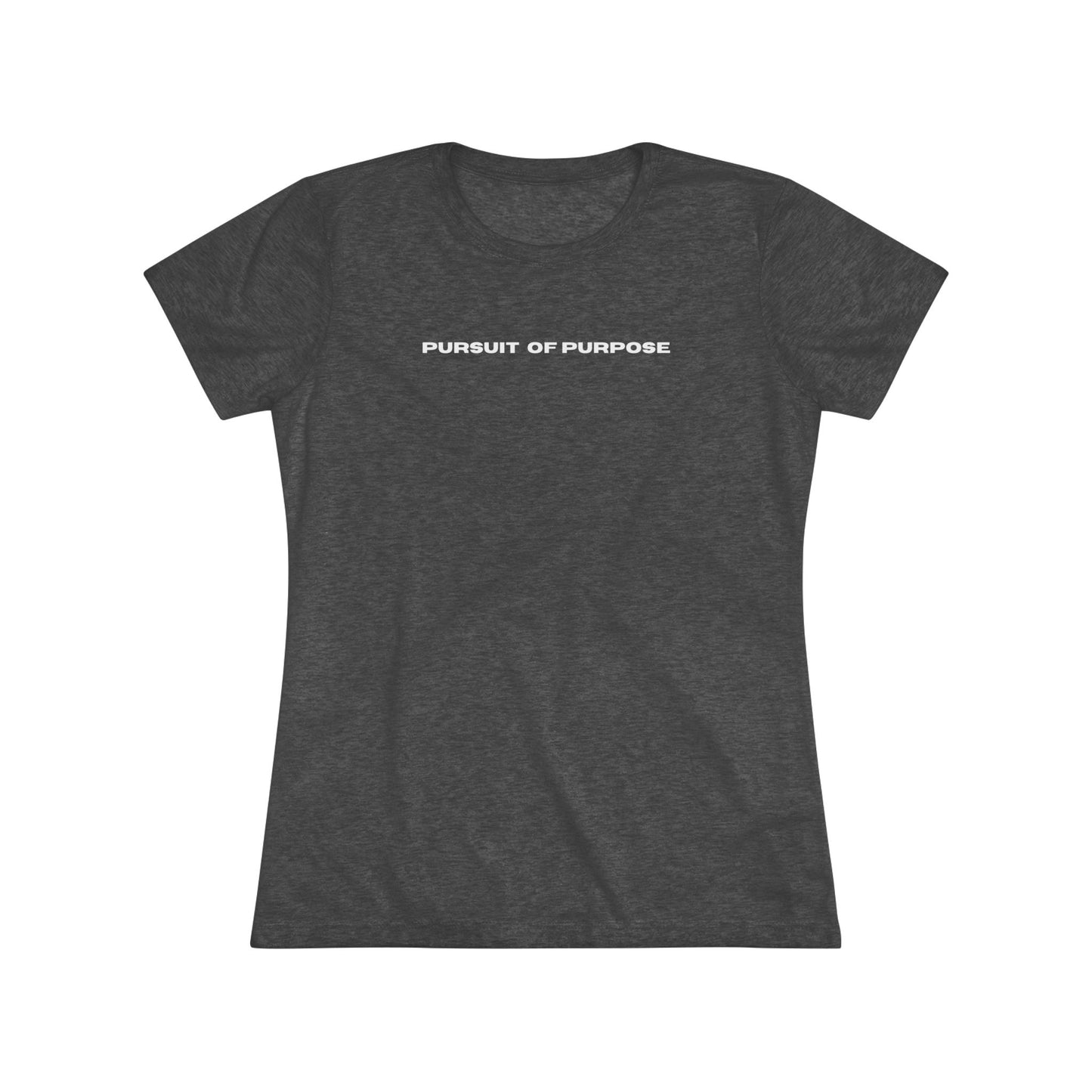 Women's Triblend Tee-PURSUIT OF PURPOSE