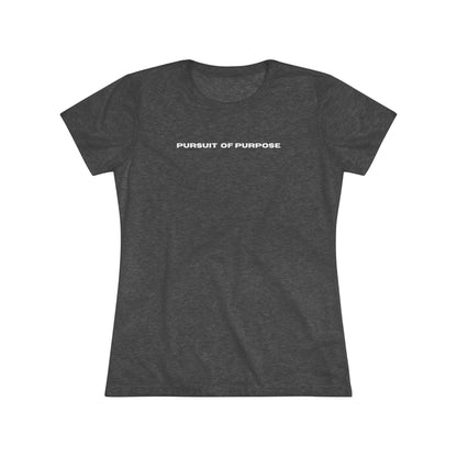 Women's Triblend Tee-PURSUIT OF PURPOSE
