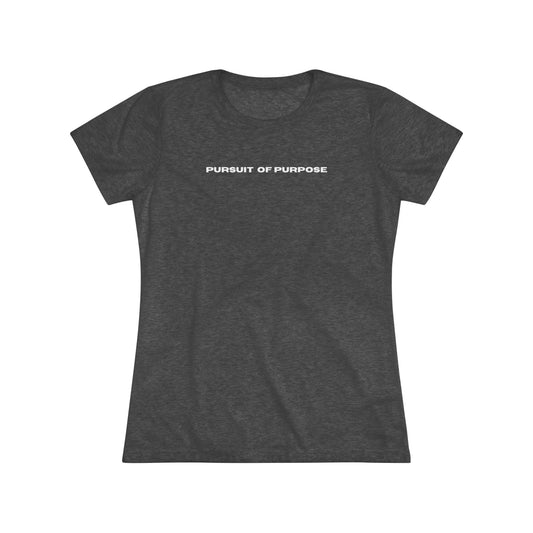 Women's Triblend Tee-PURSUIT OF PURPOSE