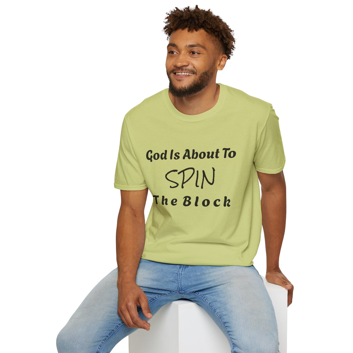 Unisex Softstyle Short Sleeve-God Is About To Spin The Block