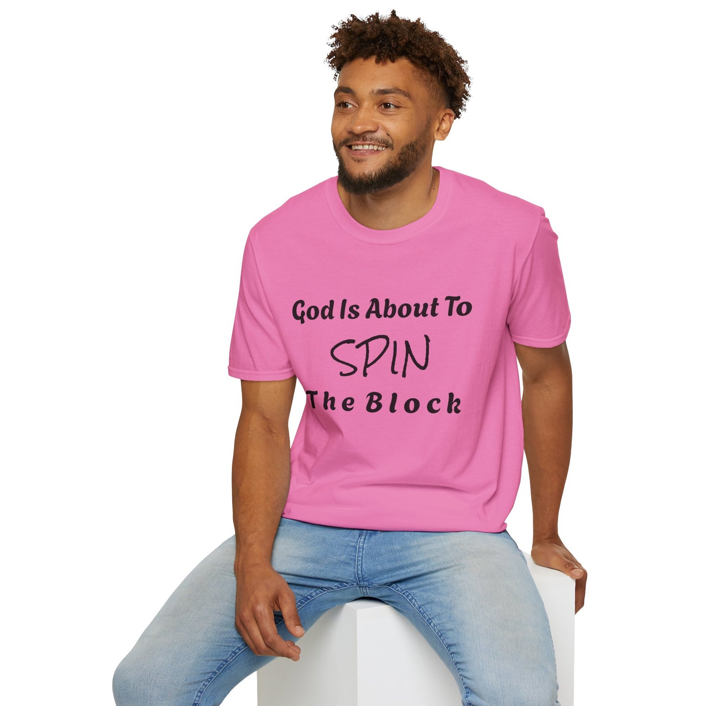 Unisex Softstyle Short Sleeve-God Is About To Spin The Block