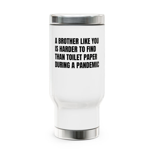 Stainless Steel Travel Mug with Handle, 14oz-BROTHER LIKE YOU