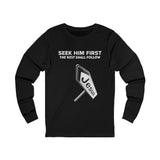 Unisex Jersey Long Sleeve-SEEK HIM 1ST-JESUS
