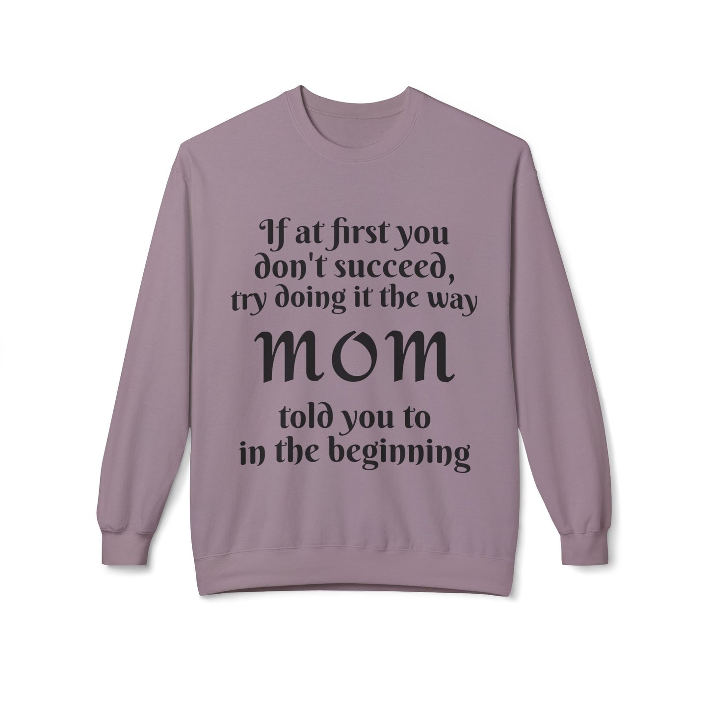 Unisex Midweight Softstyle Fleece Crewneck Sweatshirt-MOM TOLD YOU