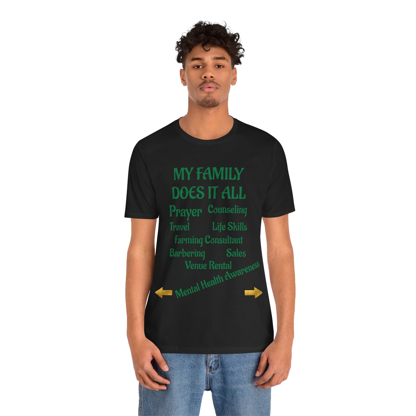 Unisex Jersey Short Sleeve-MY FAMILY DOES IT ALL-GREEN LETTERS