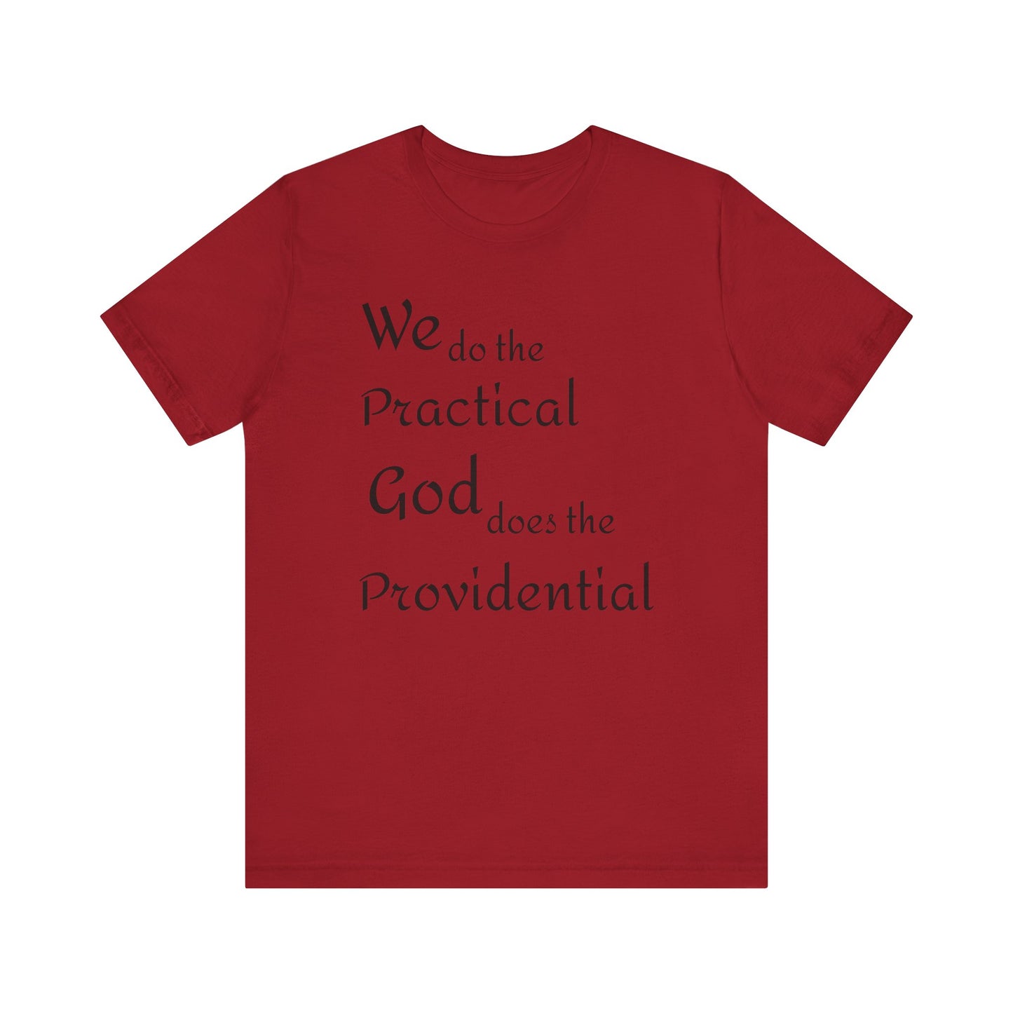 Unisex Jersey Short Sleeve -Practical/Providential