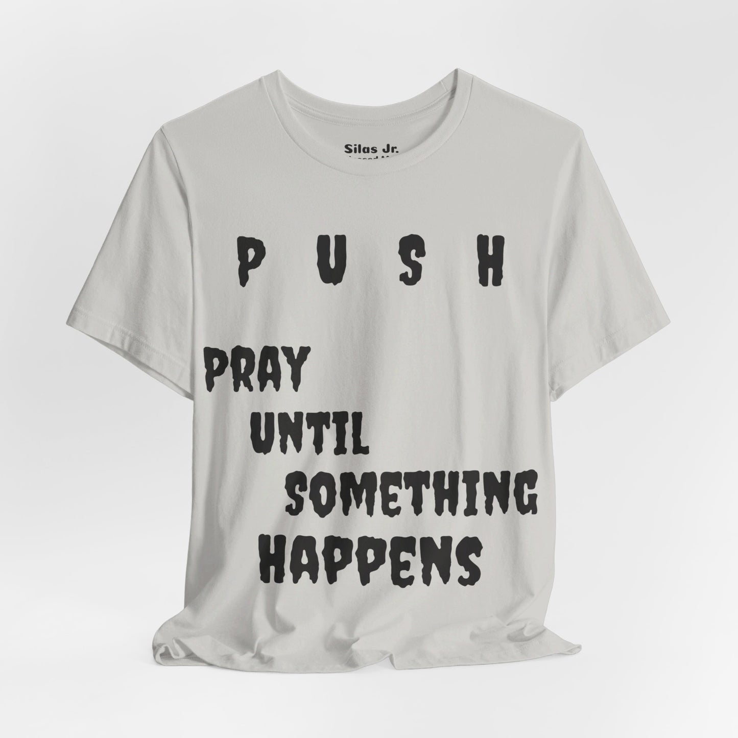 Unisex Softstyle-Pray Until Something Happens (PUSH) -Silas Jr