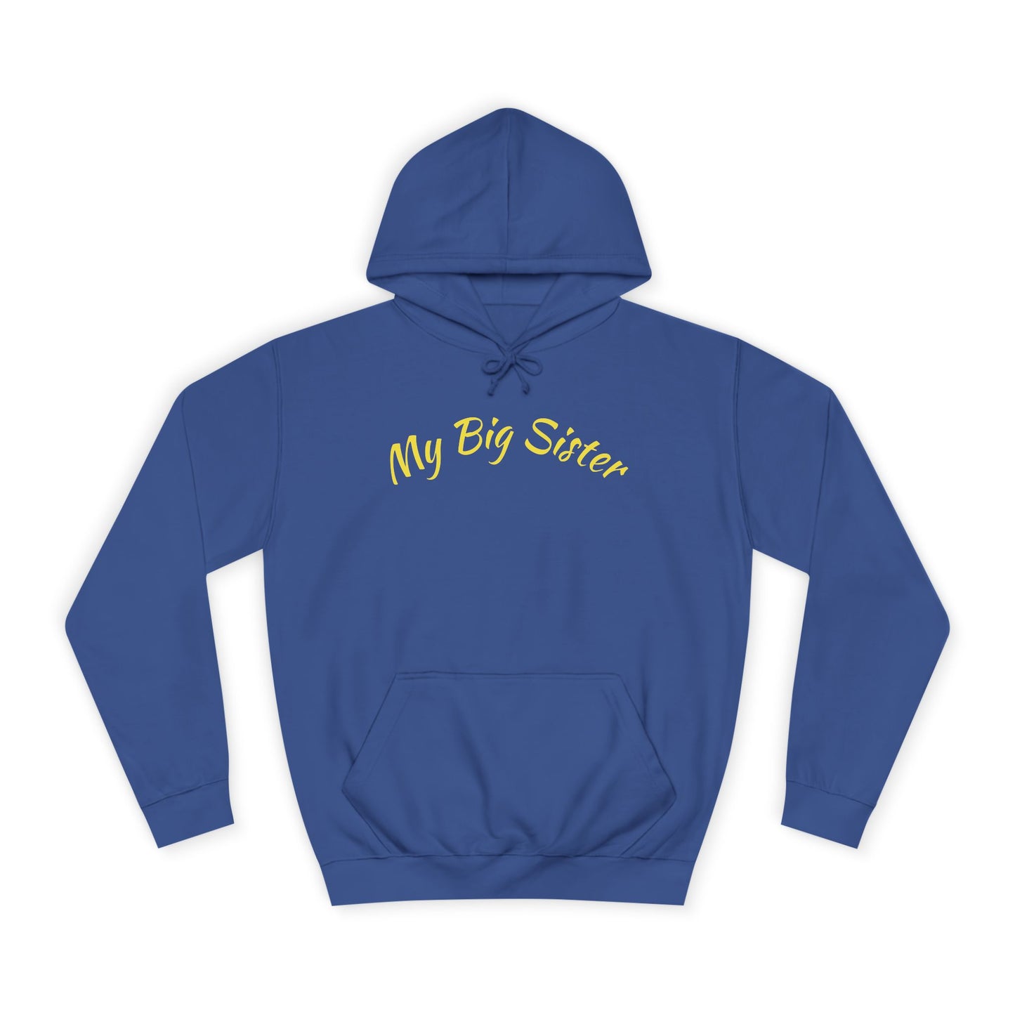 My Big Sister Hoodie — "Goes Above and Beyond" Gift Hoodie w/back print